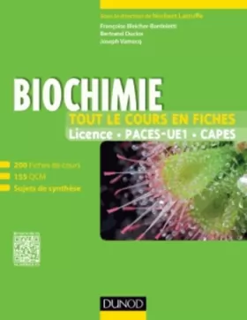 Couverture du produit · Biochimie - Tout le cours en fiches: 200 fiches de cours, 155 QCM, sujets de synthèse et bonus web