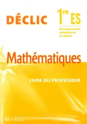 Couverture du produit · Mathématiques 1e ES : Livre du professeur