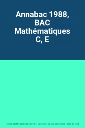 Couverture du produit · Annabac 1988, BAC Mathématiques C, E