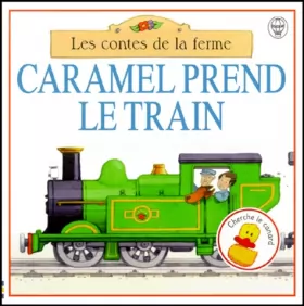 Couverture du produit · Caramel prend le train