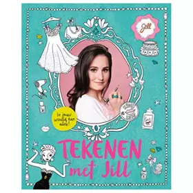 Couverture du produit · Tekenen met Jill: in jouw wereld kan alles