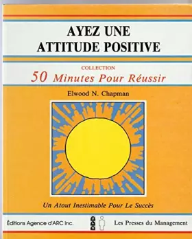 Couverture du produit · Ayez une attitude positive : un atout inestimable pour gagner