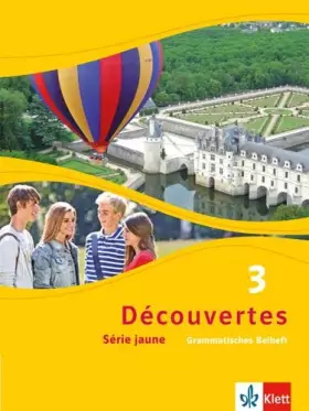 Couverture du produit · Découvertes Série jaune 3. Grammatisches Beiheft
