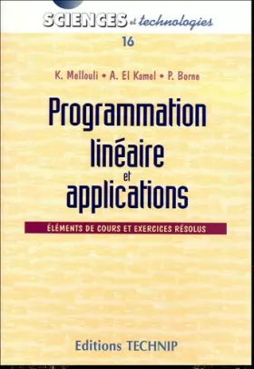 Couverture du produit · Programmation linéaire et applications : Eléments de cours et exercices corrigés