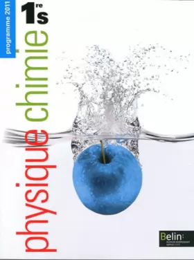 Couverture du produit · Physique Chimie 1e S : Programme 2011 (Grand format)