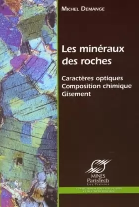 Couverture du produit · Les minéraux des roches : Caractères optiques Composition chimique Gisement