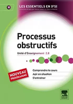 Couverture du produit · Processus obstructifs - Nouveau programmes IFSI 2009 - Tome 15