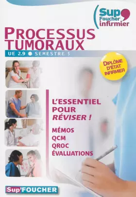 Couverture du produit · Sup'Foucher Infirmier Processus Tumoraux UE 2.9. Semestre 5