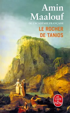 Couverture du produit · Le rocher de Tanios - Prix Goncourt 1993