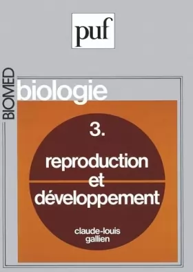 Couverture du produit · Biologie, tome 3 : Reproduction et développement