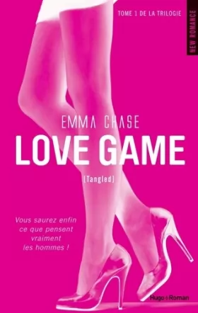 Couverture du produit · Love Game - tome 1 de la trilogie Tangled