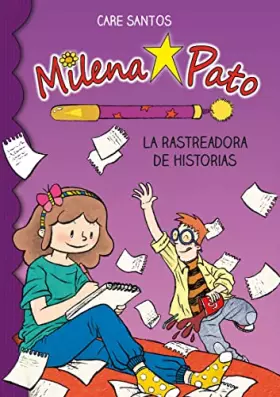 Couverture du produit · Milena Pato 1. La rastreadora de historias