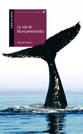 Couverture du produit · La isla de Nuncameolvides / The Unforgettable Island