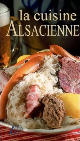 Couverture du produit · La cuisine Alsacienne
