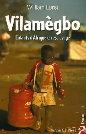 Couverture du produit · Vilamègbo : Enfants d'Afrique en esclavage