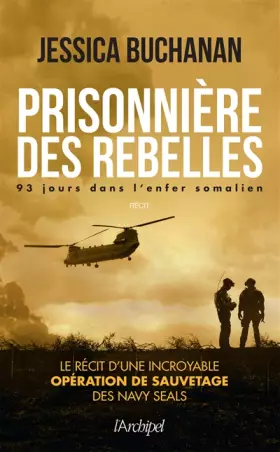 Couverture du produit · Prisonnière des rebelles - 93 jours dans l'enfer somalien