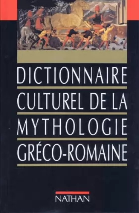 Couverture du produit · Dictionnaire culturel de la mythologie gréco-romaine