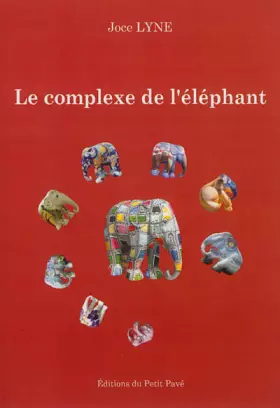 Couverture du produit · Le complexe de l'éléphant