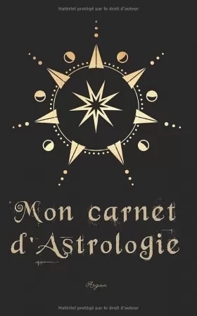 Couverture du produit · Mon carnet d'astrologie: Carnet pratique