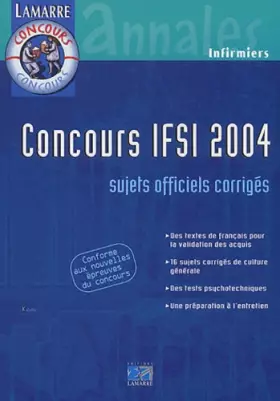 Couverture du produit · Concours IFSI 2004 : Sujets officiels corrigés