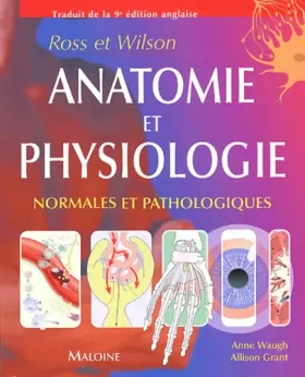 Couverture du produit · Anatomie et physiologie normales et pathologiques Ross et Wilson