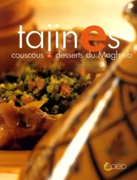 Couverture du produit · Tajines : Couscous et desserts du Maghreb