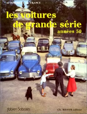 Couverture du produit · Les voitures de grande série, années 50