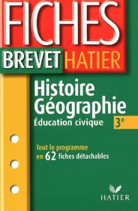 Couverture du produit · Fiches Brevet Hatier : Histoire-Géographie, 3e