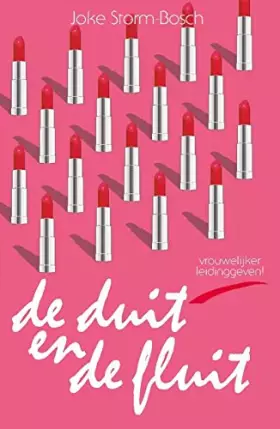 Couverture du produit · De duit en de fluit: vrouwelijker leidinggeven