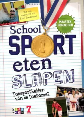 Couverture du produit · School sport eten slapen: topsporthelden van de toekomst
