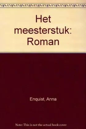 Couverture du produit · Het meesterstuk: Roman