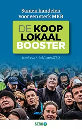 Couverture du produit · De Koop-Lokaal-Booster: Samen handelen voor een sterk MKB