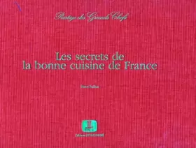 Couverture du produit · LES SECRETS DE LA BONNE CUISINE DE FRANCE