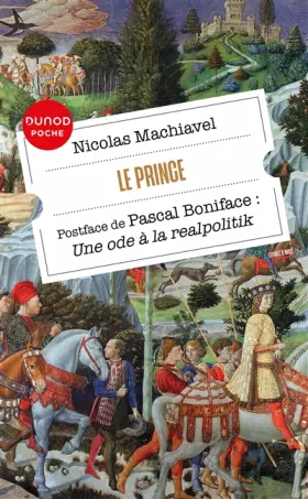 Couverture du produit · Le Prince: Postface de Pascal Boniface: Une ode à la realpolitik