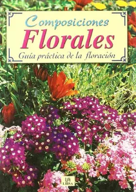 Couverture du produit · Composiciones Florales - Guia Practica de La Flora
