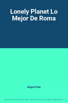 Couverture du produit · Lonely Planet Lo Mejor De Roma