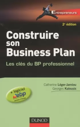 Couverture du produit · Construire son Business Plan : Les clés du BP professionnel (1Cédérom)