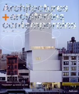 Couverture du produit · Architectures + architectes contemporains