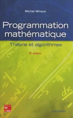 Couverture du produit · Programmation mathématique: Théorie et algorithmes