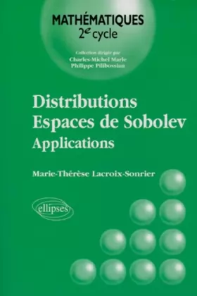 Couverture du produit · Distributions - Espaces de Sobolev : Applications