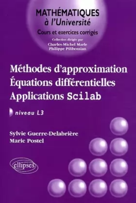 Couverture du produit · Méthodes d'approximation : Équations différentielles - Applications Scilab, niveau L3