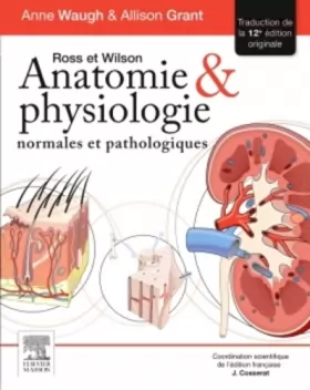 Couverture du produit · Ross et Wilson. Anatomie et physiologie normales et pathologiques: Rupt Stk 10/12/18