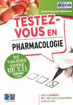 Couverture du produit · Testez-vous en pharmacologie et validez votre UE 2.11 semestres 1, 3 et 5