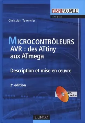 Couverture du produit · Microcontrôleurs AVR - 2ème édition - Description et mise en oeuvre - Livre+CD-Rom: Description et mise en oeuvre