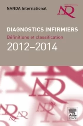 Couverture du produit · Diagnostics infirmiers 2012-2014: Définitions et classification
