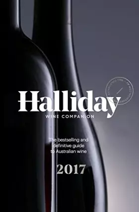 Couverture du produit · Halliday Wine Companion 2017: The Bestselling and Definitive Guide to Australian Wine
