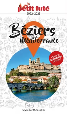 Couverture du produit · Guide Béziers Méditerranée 2022-2023 Petit Futé