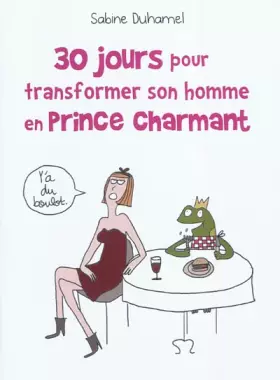 Couverture du produit · 30 jours pour transformer son homme en prince charmant