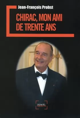 Couverture du produit · Chirac, mon ami de trente ans
