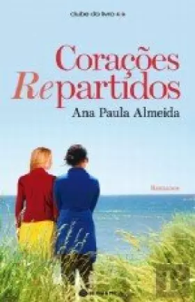 Couverture du produit · Corações Re-Partidos (Portuguese Edition) [Paperback] Ana Paula Almeida